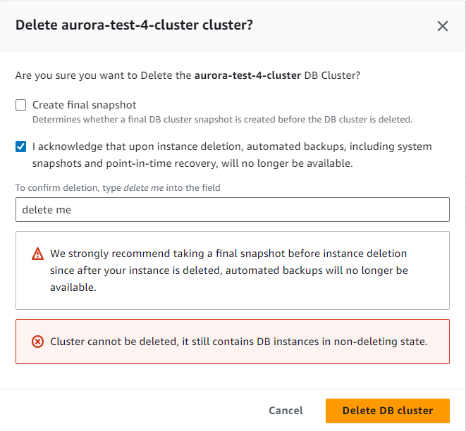 Cluster cannot be deleted, it still contains DB instances in non-deleting state.